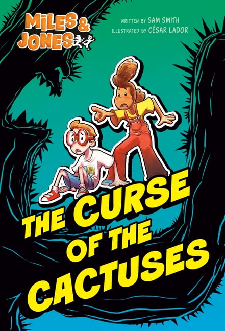 Miles & Jones Miles and Jones #3: The Curse of the Cactuses: (A Graphic Novel), (Paperback)