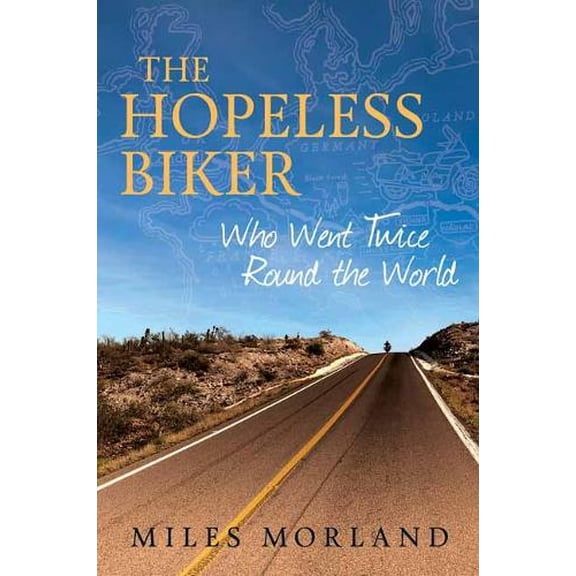 Miles Morland The Hopeless Biker (Hardcover)