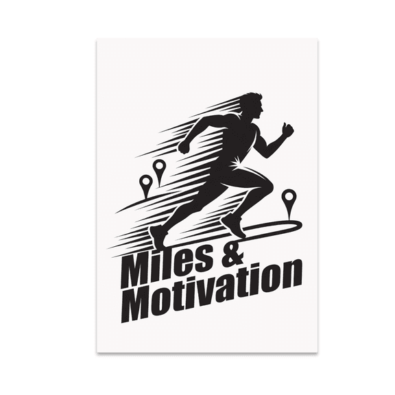 Miles & Motivation Running Art - Runner Enthusiast - 13x19 Poster Print