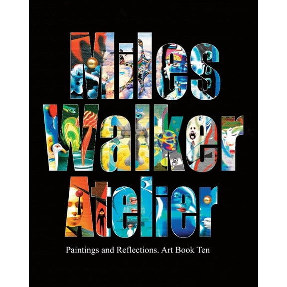 Miles Walker Atelier : surreal art (Paperback)