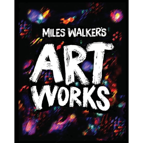Miles Walker's Artworks, (Paperback)