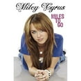 thumbnail image 1 of Miles to Go (Hardcover) by Miley Cyrus, Hilary Liftin, 1 of 1