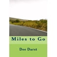 thumbnail image 1 of Miles to Go Paperback 1546589775 9781546589778 Dee Darst, 1 of 1