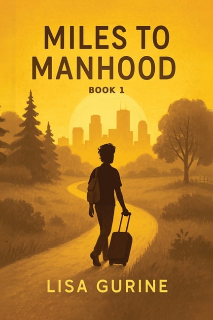 Miles to Manhood: Book 1, (Paperback)