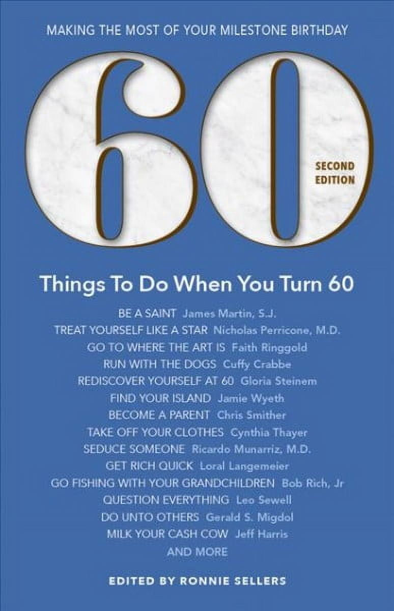 Milestone: 60 Things to Do When You Turn 60 - Second Edition: Making ...