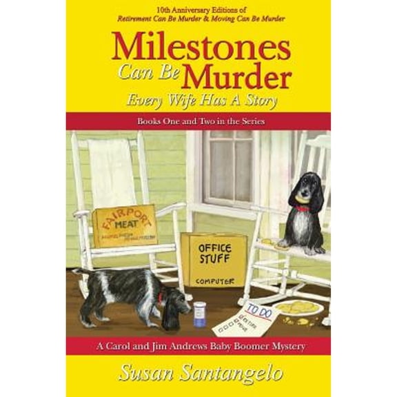 Pre-Owned Milestones Can Be Murder: A Baby Boomer Mystery Boxed Set (Books 1-2): Every Wife Has a Story (Paperback) 0578540347 9780578540344