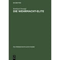 thumbnail image 1 of MilitÃ¤rgeschichtliche Studien Die Wehrmacht-Elite: Rang- Und Herkunftsstruktur Der Deutschen Generale Und Admirale 1933-1945, Book 29, (Hardcover), 1 of 1