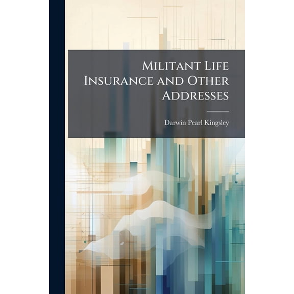 Militant Life Insurance and Other Addresses (Paperback)