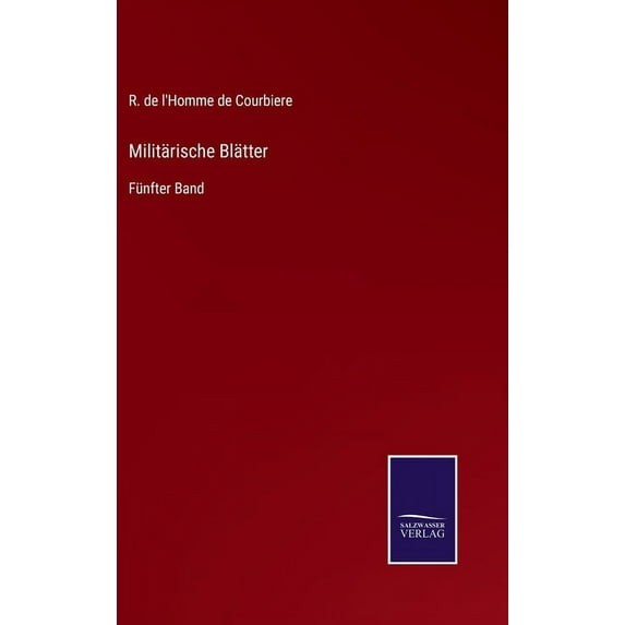 Militärische Blätter: Fünfter Band, (Hardcover)