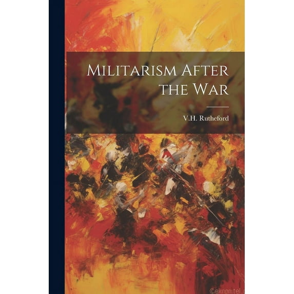 Militarism After the War (Paperback)