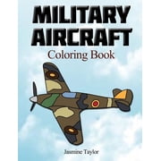 Military Aircraft Coloriong Book, Paperback