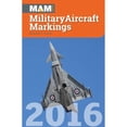 thumbnail image 1 of Pre-Owned Military Aircraft Markings 2016 (Paperback 9781857803747) by Howard J. Curtis, 1 of 1