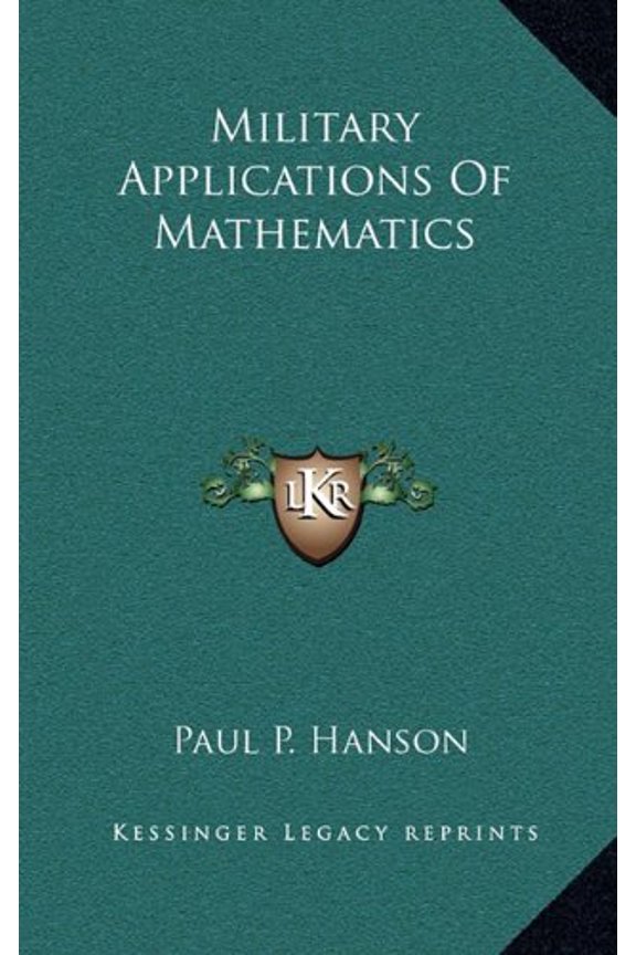 Military Applications Of Mathematics Hardcover 1164512528 9781164512523 Paul P. Hanson