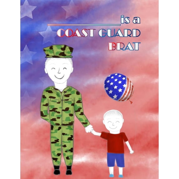 Military Brats Coast Guard Brat: Dad and Son, (Paperback) - Walmart.com