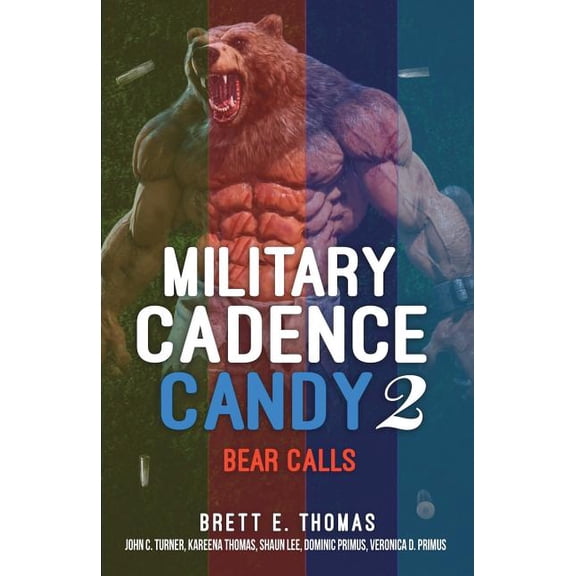 Military Cadence Candy 2: Bear Calls