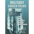 thumbnail image 1 of Military Career Fields : Live Your Moment Llpwww.liveyourmoment.com (Hardcover), 1 of 1