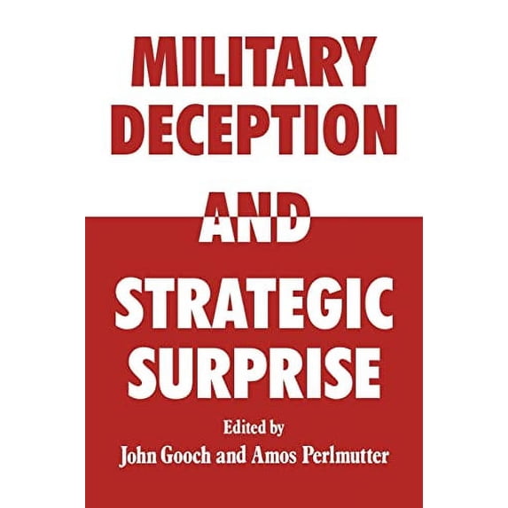 Pre-Owned Military Deception and Strategic Surprise! Paperback