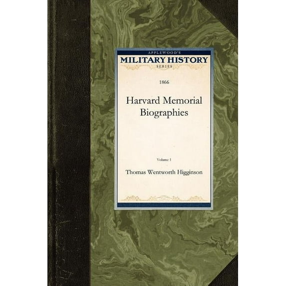 Harvard Memorial Biographies, (Paperback)