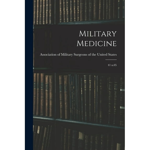 Military Medicine: 41 n.05 (Paperback)