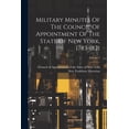thumbnail image 1 of Military Minutes Of The Council Of Appointment Of The State Of New York, 1783-1821; Volume 2 (Paperback), 1 of 1