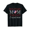 thumbnail image 1 of Military Mom I Raised My Hero America American Armed Forces Unisex T-Shirt Mom Shirts, 1 of 4