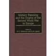thumbnail image 1 of Military Planning and the Origins of the Second World War in Europe, (Hardcover), 1 of 1