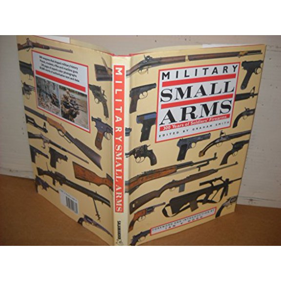 Pre-Owned Military Small Arms: 300 Years of Soldier's Firearms (Hardcover) 0861016882 9780861016884