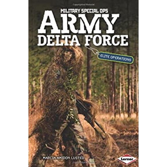 Pre-Owned Army Delta Force: Elite Operations (Library Binding) 0761390774 9780761390770