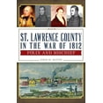 thumbnail image 1 of Military St. Lawrence County in the War of 1812: Folly and Mischief, (Paperback), 1 of 1