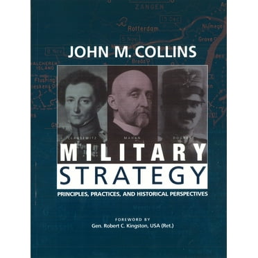 Military Strategy: Principles, Practices, and Historical Perspectives, (Paperback)