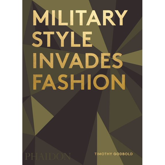 Military Style Invades Fashion (Hardcover)