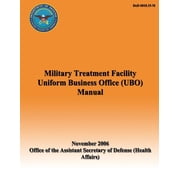 Military Treatment Facility Uniform Business Office UBO Manual Paperback