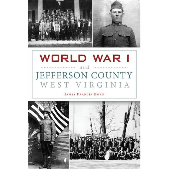 World War I and Jefferson County, West Virginia (Military)