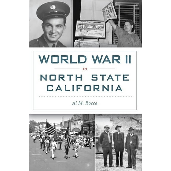 Military: World War II in North State California (Paperback)