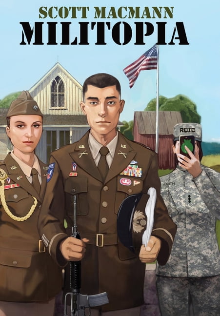 Militopia: A Military Dystopian Novel of Family, Power, and Belief, (Hardcover)