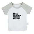 thumbnail image 1 of Milk Because I'm Too Young For Coffee Funny T shirt For Baby, Newborn Babies T-shirts, Infant Tops, 0-24M Kids Graphic Tees Clothing (Short Gray Raglan T-shirt, 12-18 Months), 1 of 4