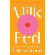 Milk Fed, Hardcover
