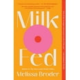 thumbnail image 1 of Milk Fed, (Paperback), 1 of 2