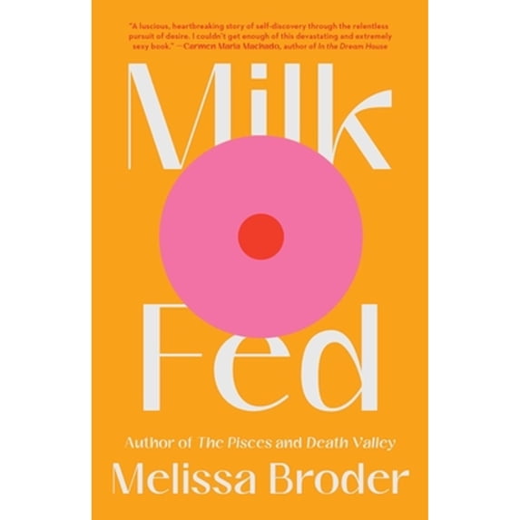 Pre-Owned Milk Fed (Hardcover) 1982142499 9781982142490