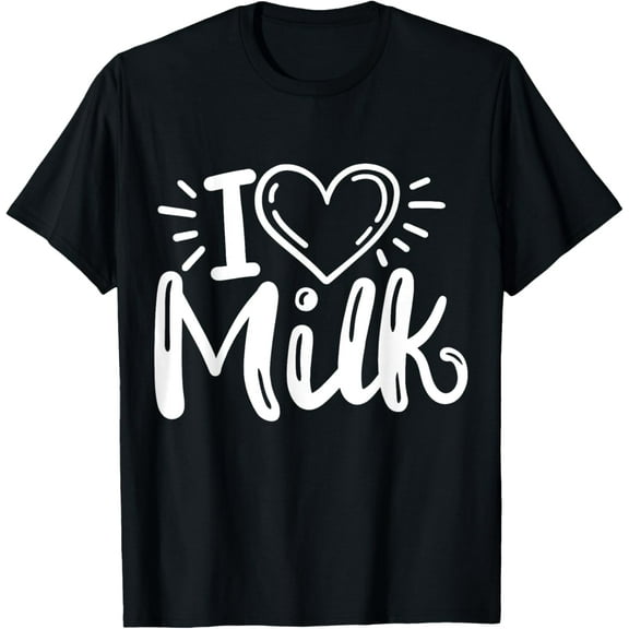 Milk I Love Milk T-Shirt