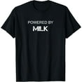 thumbnail image 1 of Milk Lover - Powered By Milk T-Shirt, 1 of 4