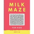 thumbnail image 1 of Milk Maze For Kids Age 4-6 : 40 Brain-bending Challenges, An Amazing Maze Activity Book for Kids, Best Maze Activity Book for Kids, Great for Developing Problem Solving Skills (Paperback), 1 of 1