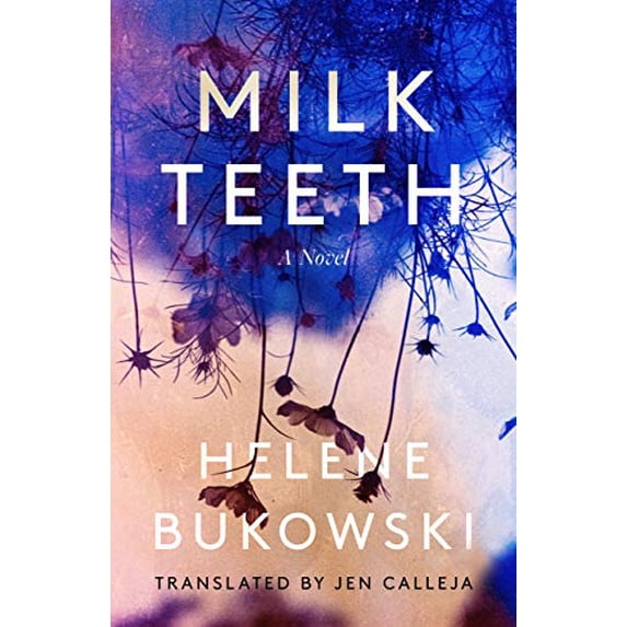 Pre-Owned Milk Teeth (Hardcover) 1951213351 9781951213350
