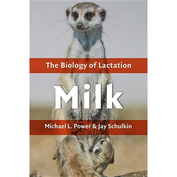 Milk: The Biology of Lactation (Hardcover)