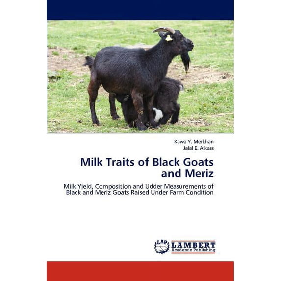 Milk Traits of Black Goats and Meriz (Paperback)