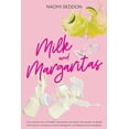 thumbnail image 1 of Milk and Margaritas, (Paperback), 1 of 1