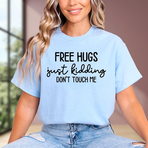MilkCho Free Hugs Just Kidding Don't Touch Me Shirt, Sayings Tee, Sarcastic Gift, Gift For Friend, Introvert Tee