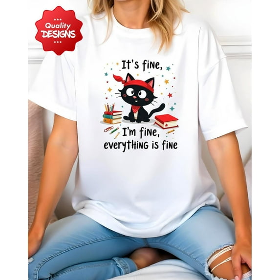 MilkCho Funny Study Cat T-Shirt: It's Fine Meme, Student