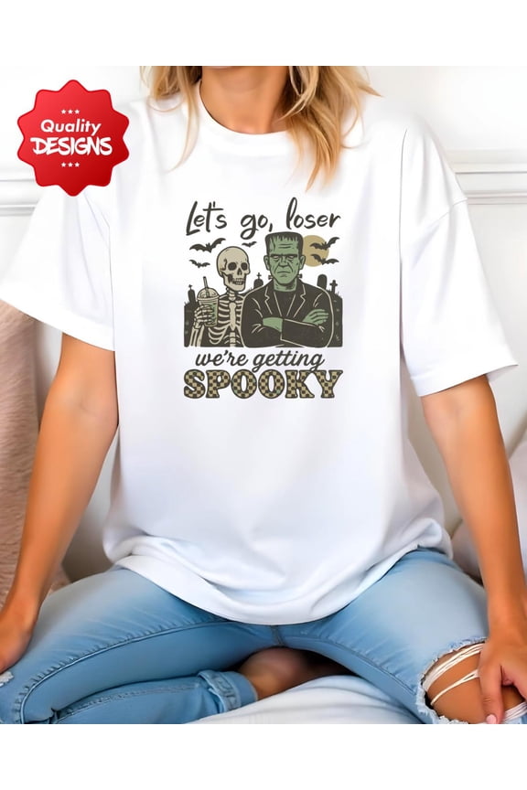Let’s Go Looser We Are Getting Spooky T-shirt, Funny Halloween Quote, Ghost Graphic for T-Shirts