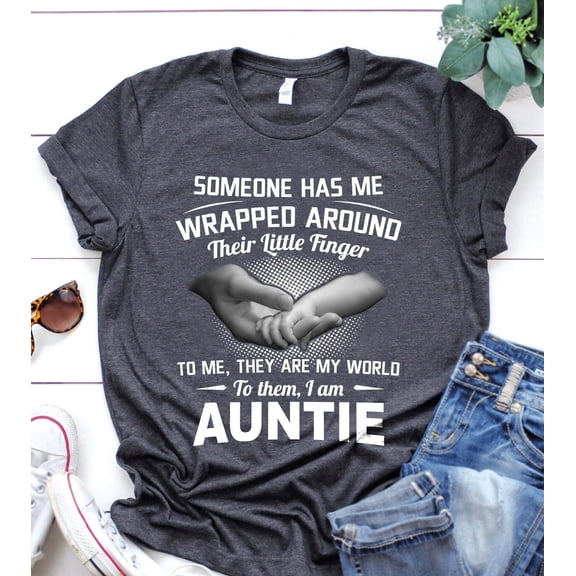 MilkCho Someone Has Me Wrapped Around Their Little Finger To Me They Are My World To Them I Am Auntie T-shirt